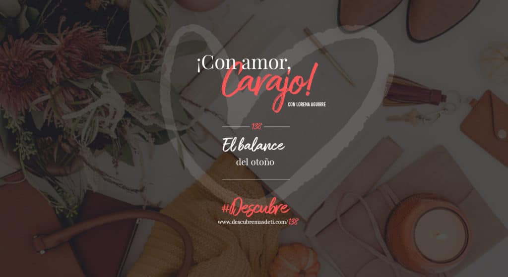 con-amor-carajo-138-el-balance-del-otoño